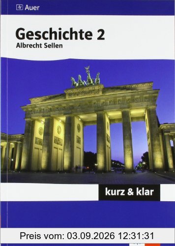 Geschichte 2 - kurz & klar