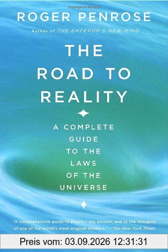 The Road to Reality: A Complete Guide to the Laws of the Universe (Vintage)