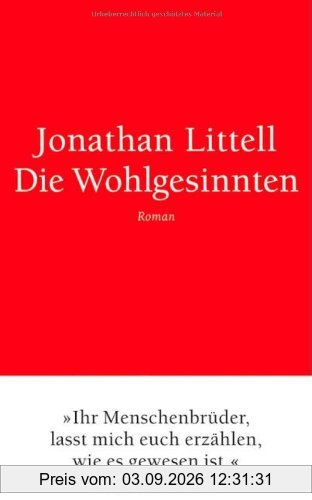 Die Wohlgesinnten: Roman