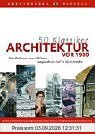 50 Klassiker Architekur vor 1900: Vom Parthenon zum Eiffelturm