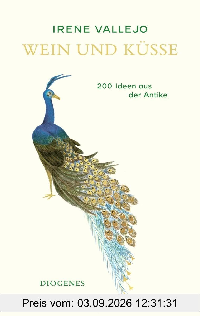 Wein und Küsse: 200 Ideen aus der Antike