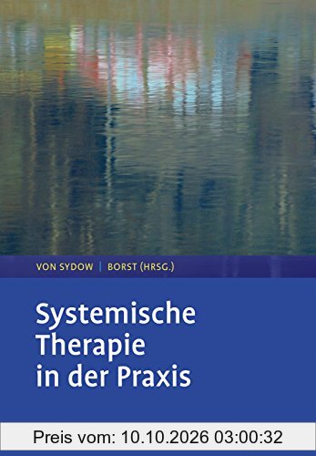 Systemische Therapie in der Praxis