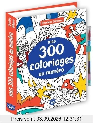 Mes 300 coloriages au numéro