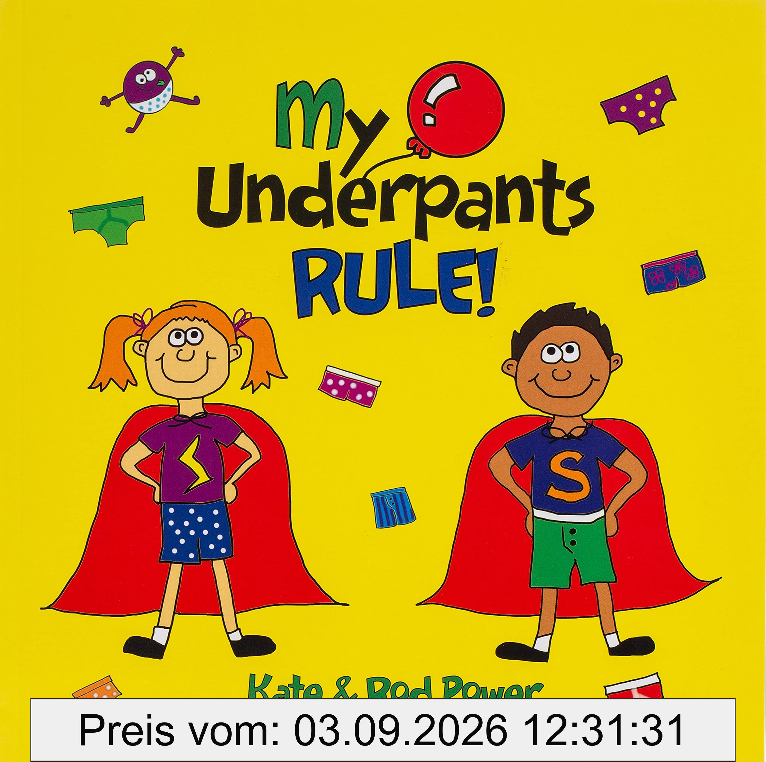 My Underpants Rule