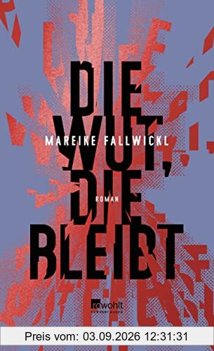 Die Wut, die bleibt