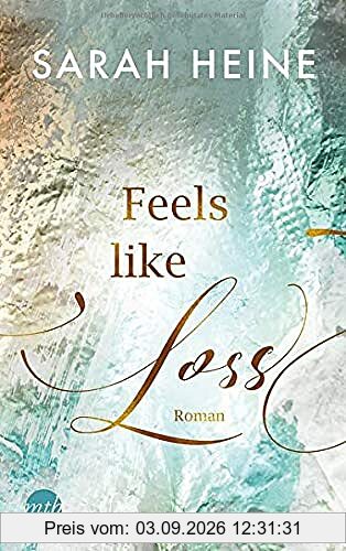 Feels like Loss (Feels-like-Reihe, Band 2)