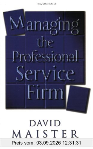 Managing the Professional Service Firm