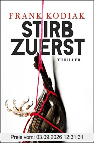 Stirb zuerst: Thriller
