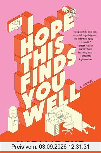 I Hope This Finds You Well: A Novel