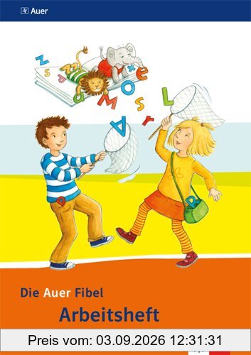 Die Auer Fibel / Arbeitsheft 1. Schuljahr: Ausgabe für Bayern - Neubearbeitung 2014