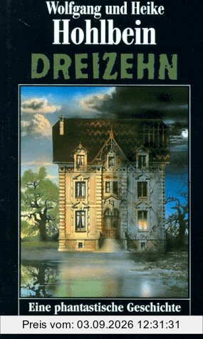 Dreizehn. Eine phantastische Geschichte
