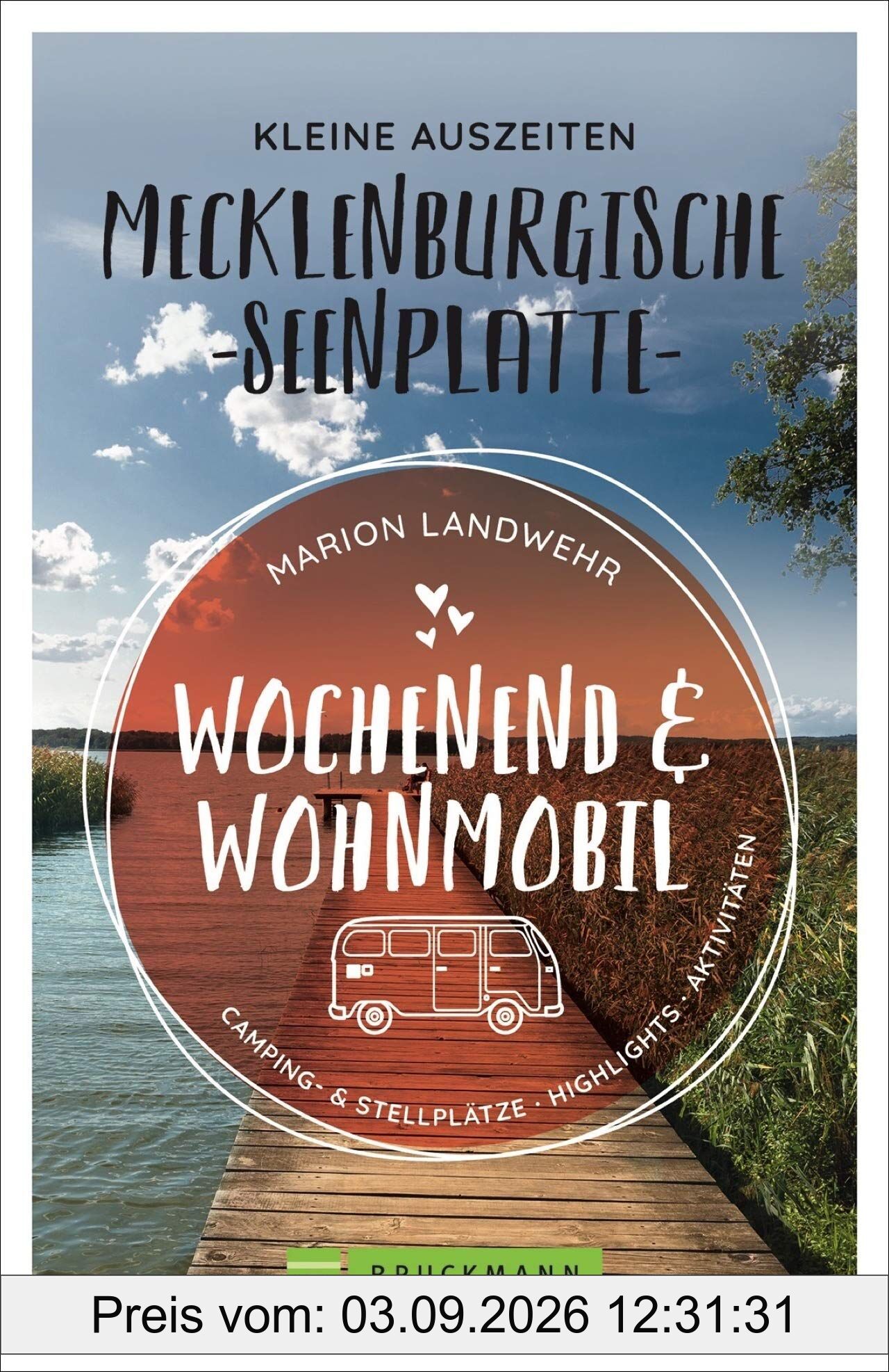 Wochenend und Wohnmobil - Kleine Auszeiten Mecklenburgischen Seenplatte