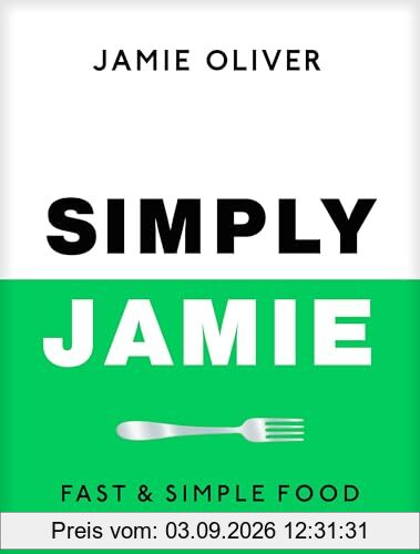 Simply Jamie: Fast & Simple Food