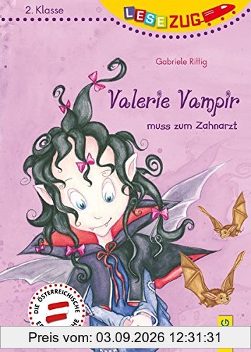 LESEZUG/2.Klasse: Valerie Vampir muss zum Zahnarzt