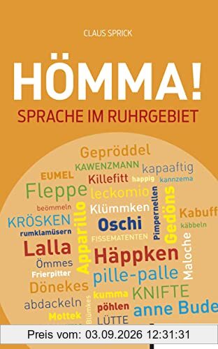 Hömma!: Sprache im Ruhrgebiet