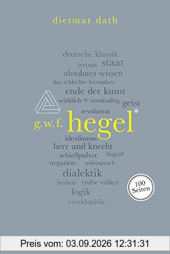 Hegel. 100 Seiten (Reclam 100 Seiten)