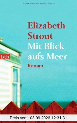 Mit Blick aufs Meer: Roman