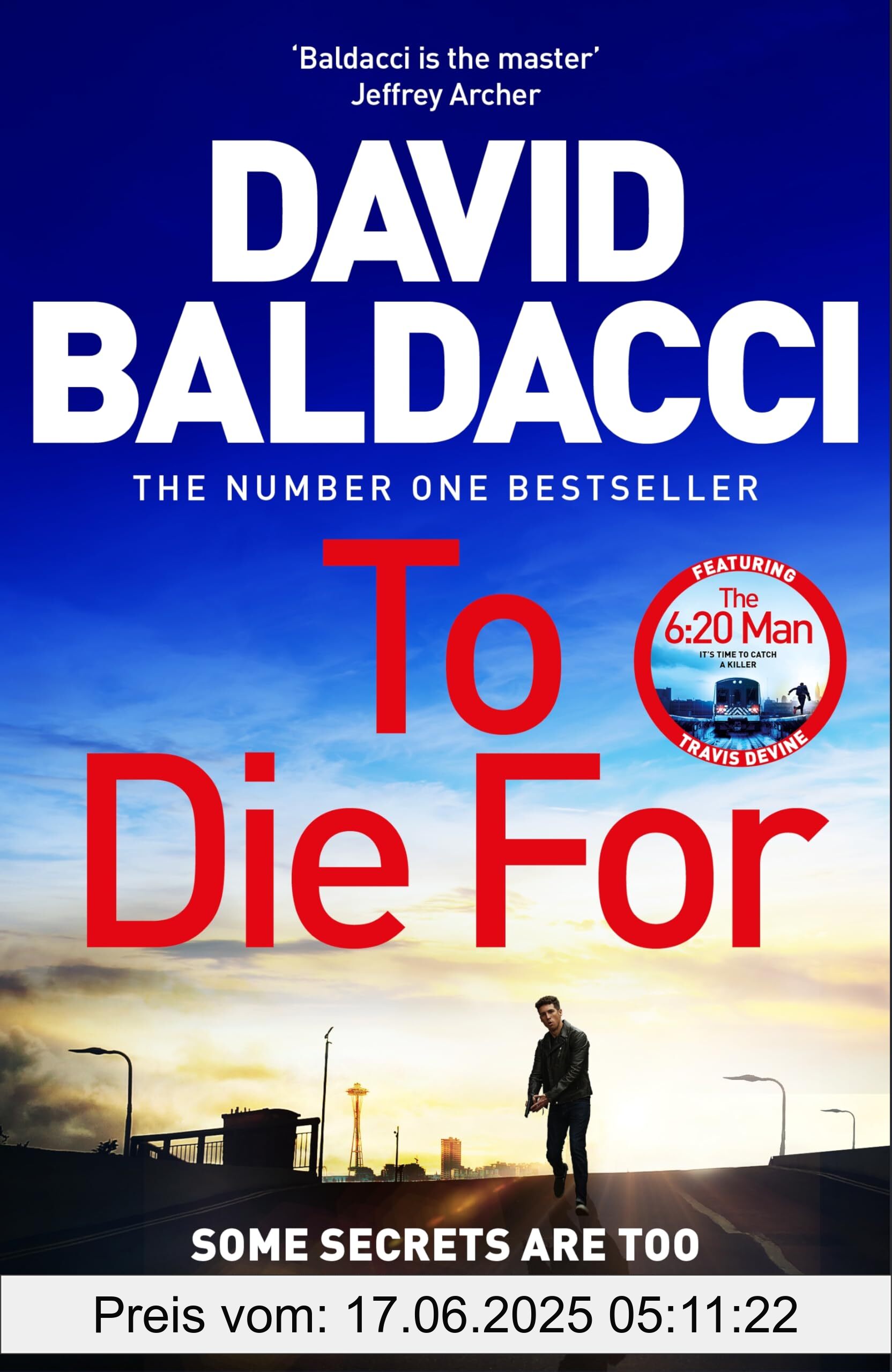 Brand : MACMILLAN, Binding : paperback, Edition : Air Iri OME, Label : To Die For : The Action-Packed Travis Devine Thriller from the Bestselling Author of The 6 : 20 Man (Travis Devine, 3), medium : paperback, numberOfPages : 432, publicationDate : 2024-11-07, releaseDate : 2024-11-07, languages : english, ISBN : 1035035340