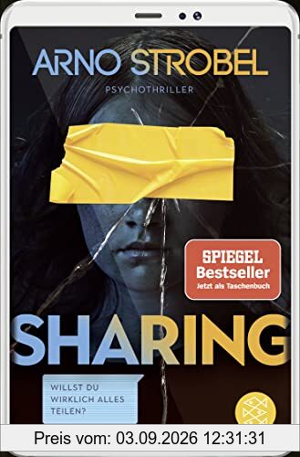 Sharing – Willst du wirklich alles teilen?: Psychothriller
