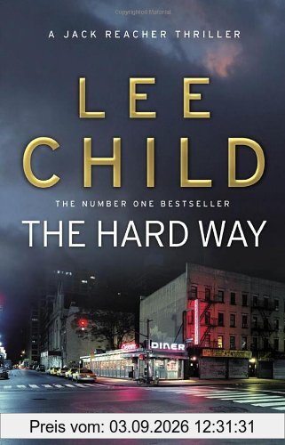 The Hard Way: (Jack Reacher 10)