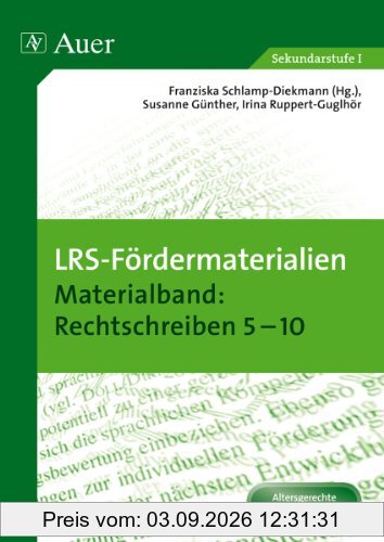 LRS-Fördermaterialien 2: Materialband Rechtschreiben 5-10 (5. bis 10. Klasse) (Auer LRS-Programm)