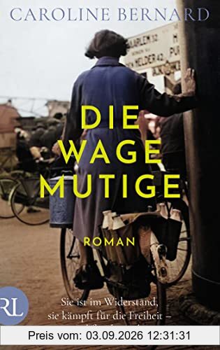 Die Wagemutige: Sie ist im Widerstand, sie kämpft für die Freiheit – und für die Liebe