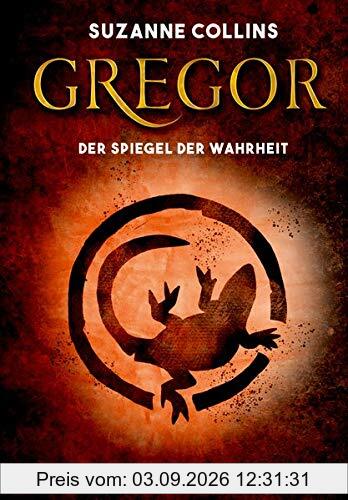 Gregor und der Spiegel der Wahrheit (Gregor im Unterland)