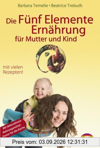 Die Fünf Elemente Ernährung für Mutter und Kind