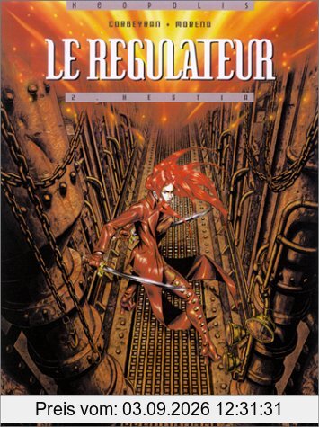 Le régulateur. Vol. 2. Hestia