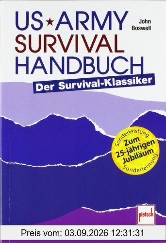 US Army Survival Handbuch: Der Survival-Klassiker
