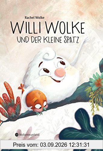 Willi Wolke und der kleine Spatz