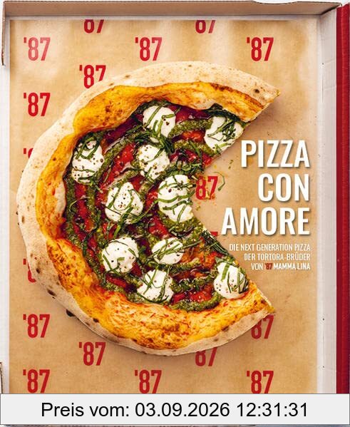PIZZA CON AMORE: DIE NEXT GENERATION PIZZA DER TORTORA-BRÜDER VON '87 MAMMA LINA