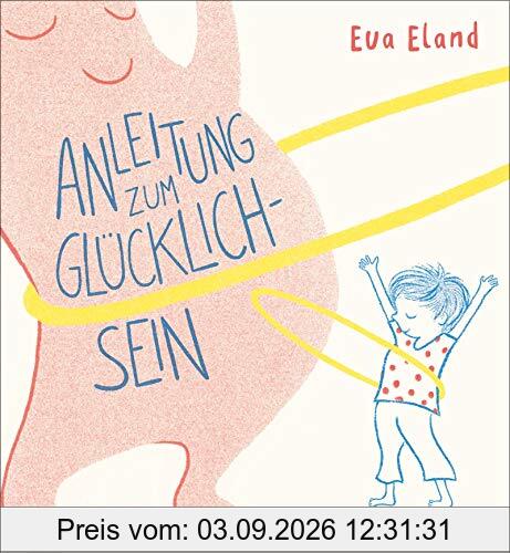 Anleitung zum Glücklichsein
