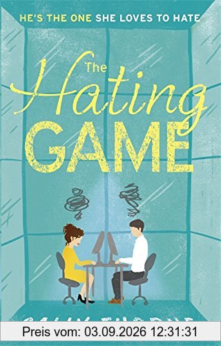 The Hating Game: A laugh-out-loud romance for summer 2017