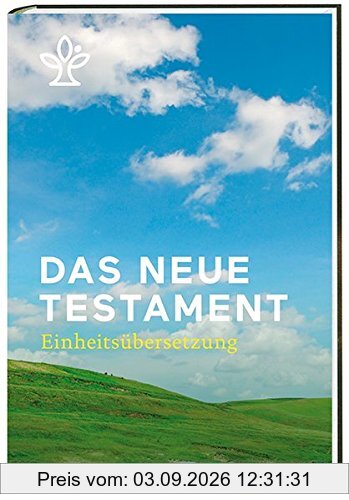Das Neue Testament: Revidierte Einheitsübersetzung 2017