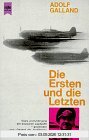 Die Ersten und die Letzten: Jagdflieger im Zweiten Weltkrieg.