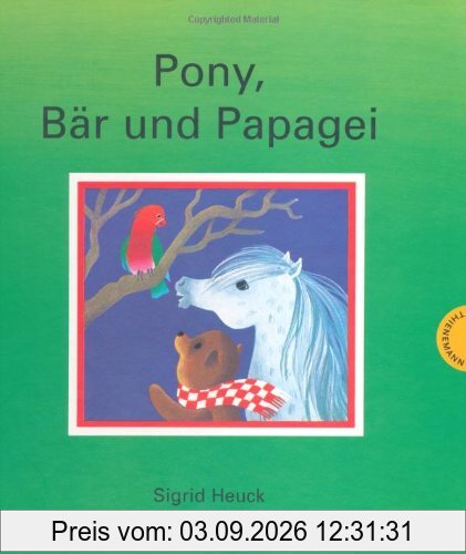 Pony, Bär und Papagei