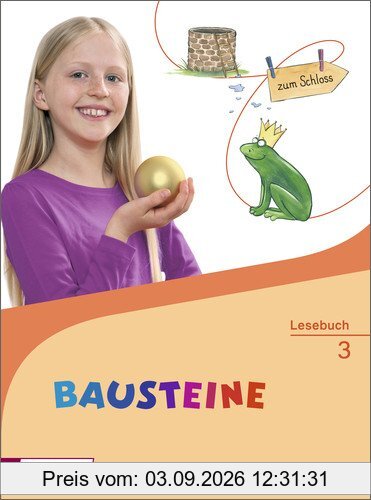 BAUSTEINE Lesebuch - Ausgabe 2014: Lesebuch 3