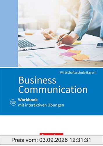 Commercial Correspondence - Wirtschaftsschule Bayern: Business Communication - Workbook mit interaktiven Übungen auf scook.de - Mit Lösungsbeileger und Audios online