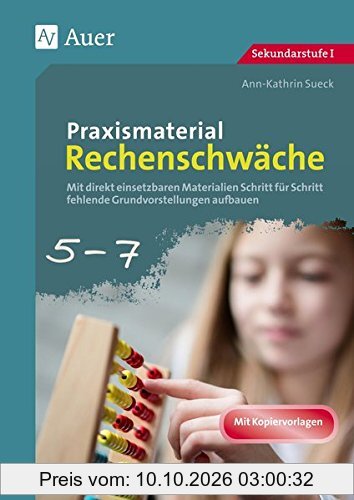 Praxismaterial Rechenschwäche Klassen 5-7: Mit direkt einsetzbaren Materialien Schritt für Schritt fehlende Grundvorstellungen aufbauen