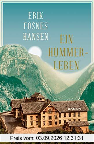 Ein Hummerleben: Roman
