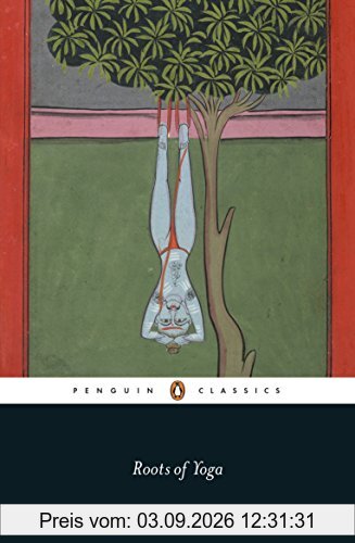 Roots of Yoga (Penguin Classics)