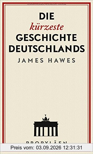 Die kürzeste Geschichte Deutschlands