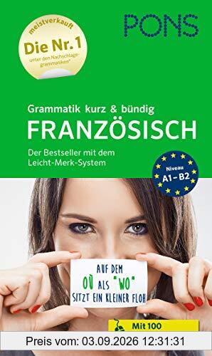 PONS Grammatik kurz und bündig Französisch: Der Bestseller mit dem Leicht-Merk-System