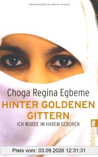 Hinter goldenen Gittern: Ich wurde im Harem geboren
