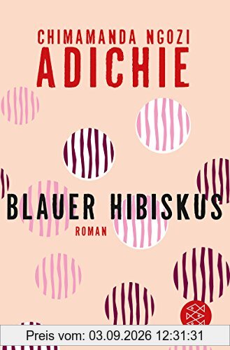 Blauer Hibiskus: Roman