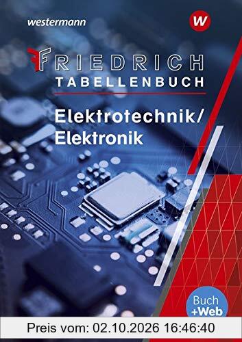 Tabellenbücher / Formelsammlungen Elektroberufe: Friedrich - Tabellenbuch: Elektrotechnik / Elektronik: Tabellenbuch
