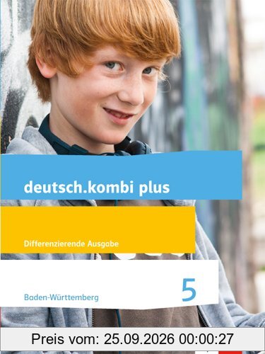 deutsch.kombi plus / Schülerbuch 5. Schuljahr: Ausgabe für Baden-Württemberg