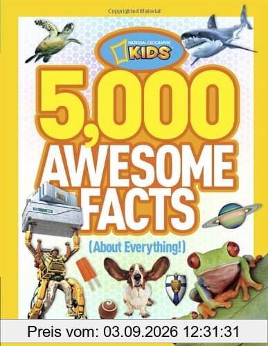 5,000 Awesome Facts (About Everything!) (National Geographic Kids)