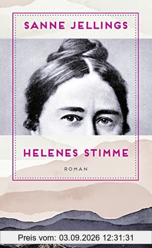 Helenes Stimme: Roman | Wie Helene Lange zur Pionierin der Emanzipation wurde